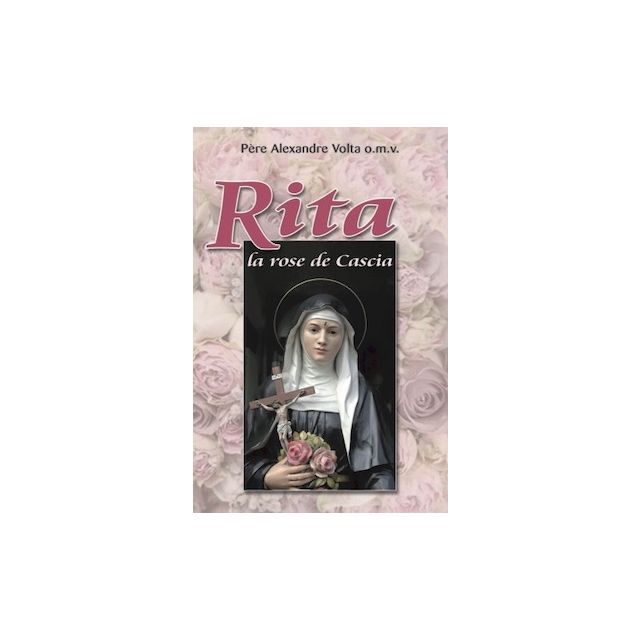 Rita, la rose de Cascia